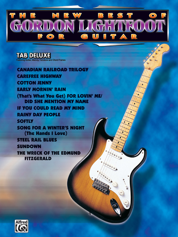 The New Best Of Gordon Lightfoot For Guitar Gordon Lightfoot