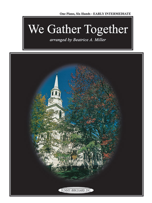We Gather Together
