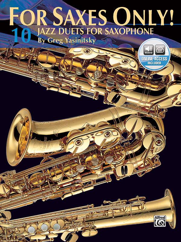 For Saxes Only! (10 Jazz Duets for Saxophone): Saxophone Book & CD ...