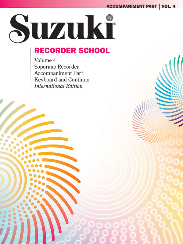 Suzuki Recorder School (Soprano Recorder) Accompaniment, Volume 4