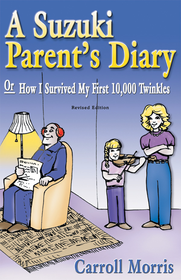 A Suzuki Parent’s Diary, or How I Survived My First 10,000 Twinkles