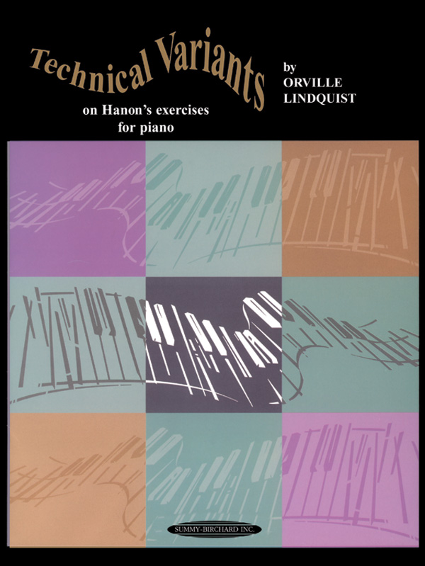 Technical Variants on Hanon’s Exercises for Piano