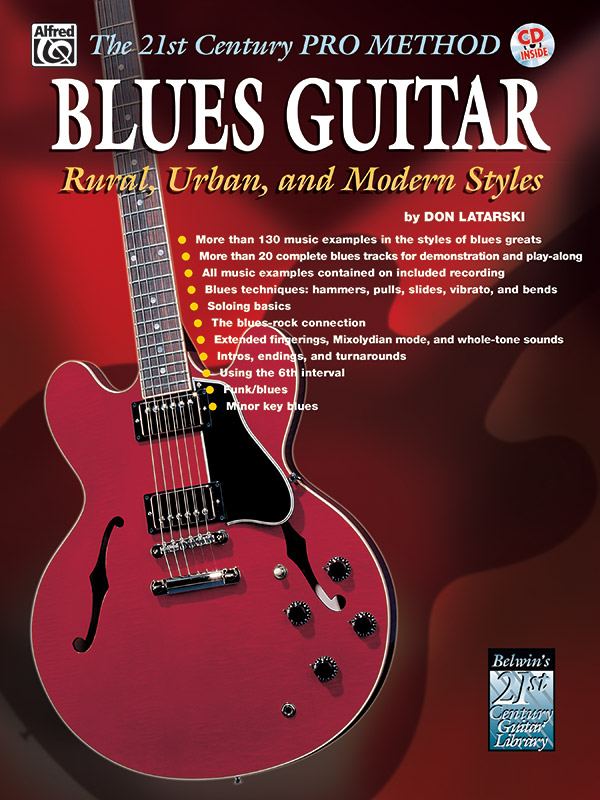 and Modern Styles Urban Rural The 21st Century Pro Method: Blues Guitar 