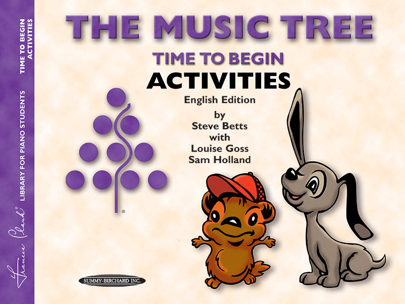 The Music Tree: English Edition Activities Book, Time to Begin