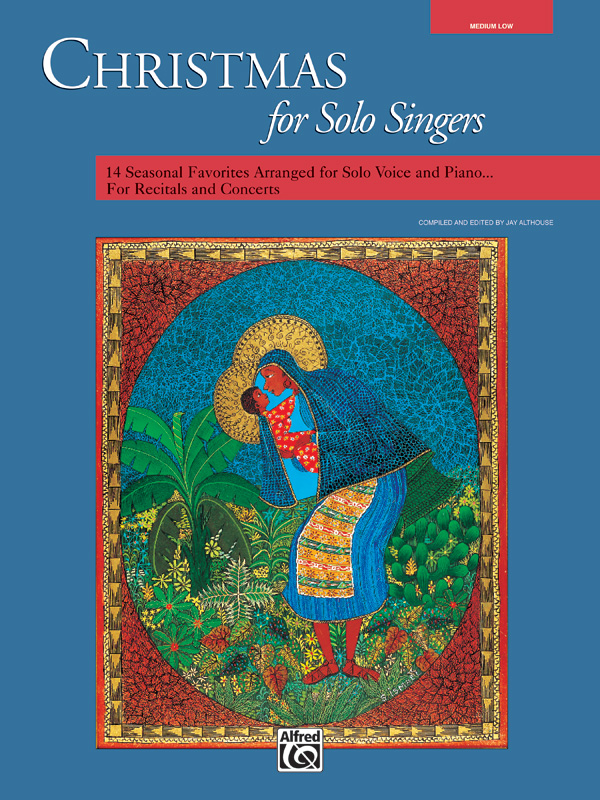 Jay Althouse : Christmas for Solo Singers - Medium Low : Solo : Songbook : 038081126548  : 00-11677