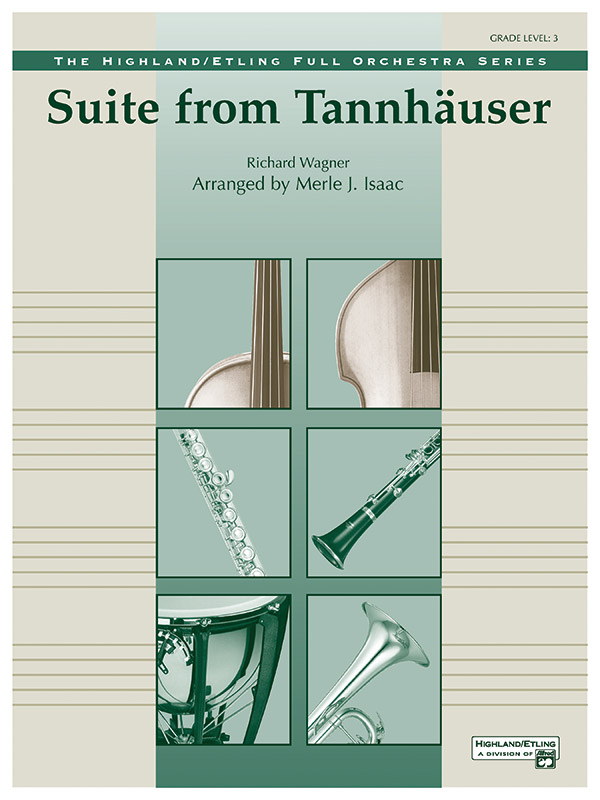 Tannhäuser, Suite from Tannhäuser, Suite from