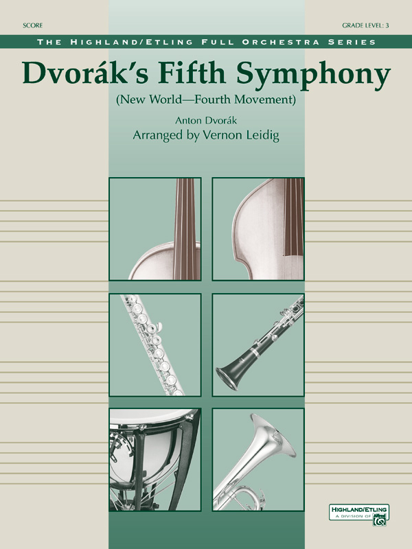 Dvorák’s Fifth Symphony (“New World,” Fourth Movement) Dvorák’s Fifth Symphony (“New World,” Fourth Movement)