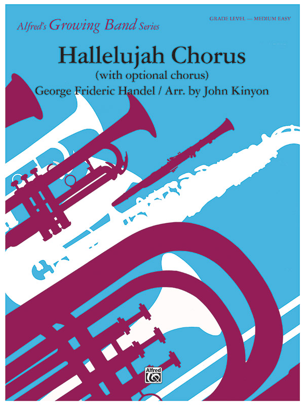 Hallelujah Chorus: Concert Band Conductor Score: George Frideric Handel ...