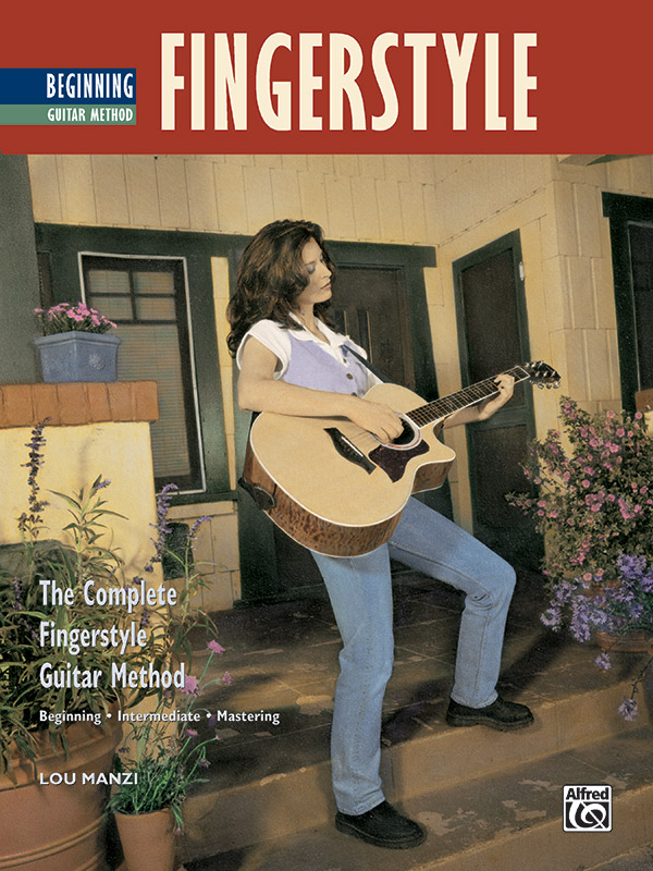 The Complete Fingerstyle Guitar Method: Beginning Fingerstyle Guitar