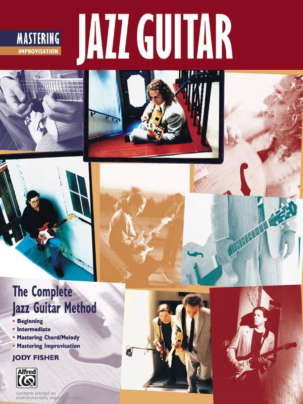 The Complete Jazz Guitar Method: Mastering Jazz Guitar, Improvisation