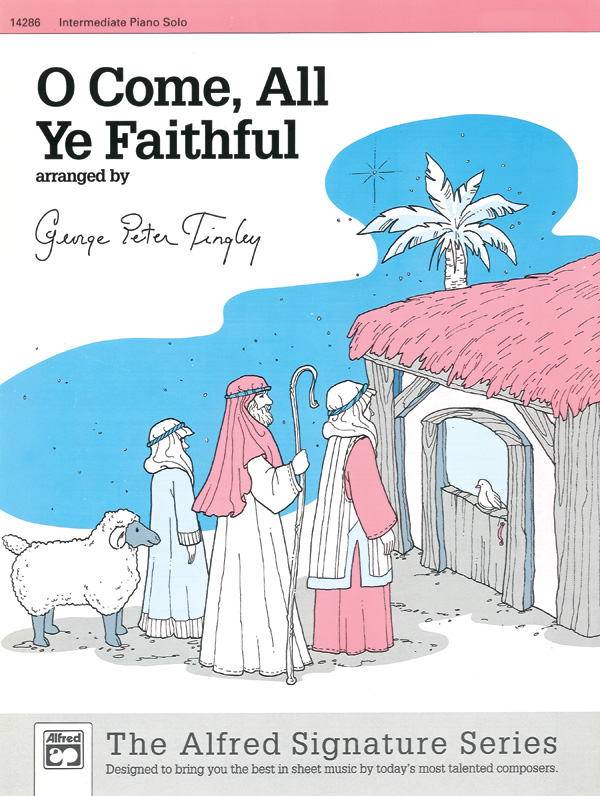 O Come, All Ye Faithful