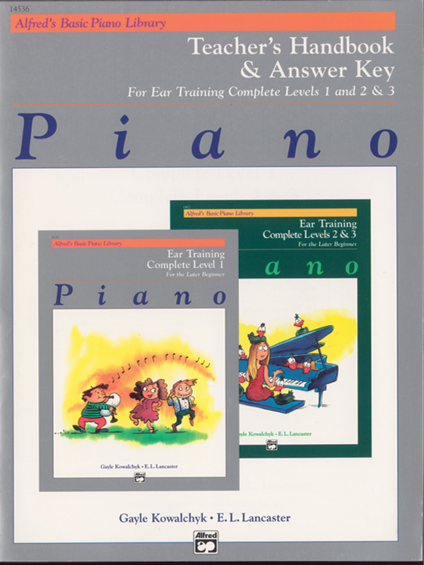 Alfred’s Basic Piano Library: Ear Training Teacher’s Handbook and Answer Key Complete 1-3