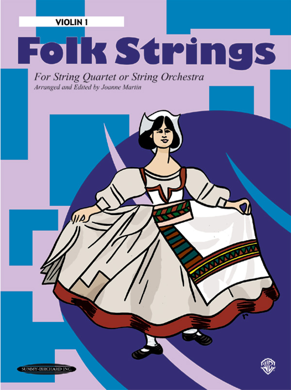 Folk Strings for String Quartet or String Orchestra Folk Strings for String Quartet or String Orchestra