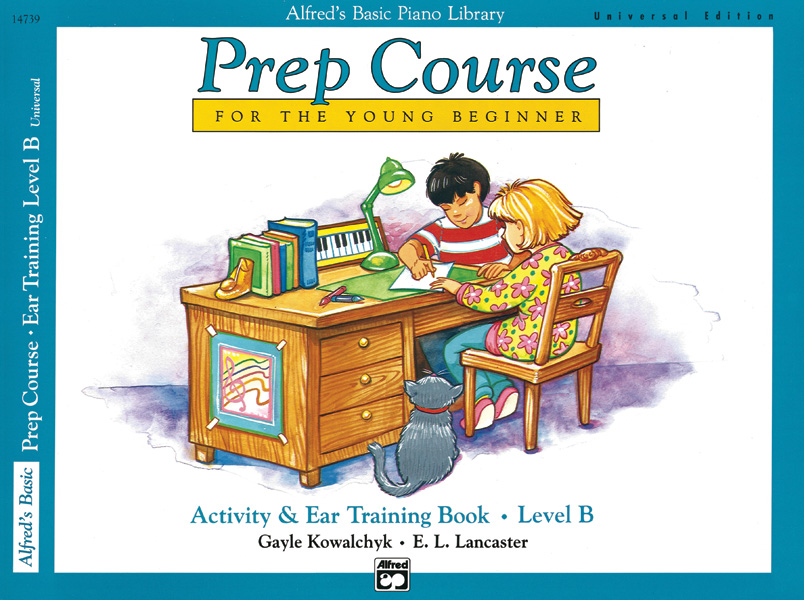 Alfred’s Basic Piano Prep Course: Universal Edition Activity & Ear Training Book B