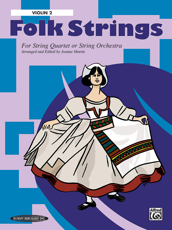 Folk Strings for String Quartet or String Orchestra Folk Strings for String Quartet or String Orchestra