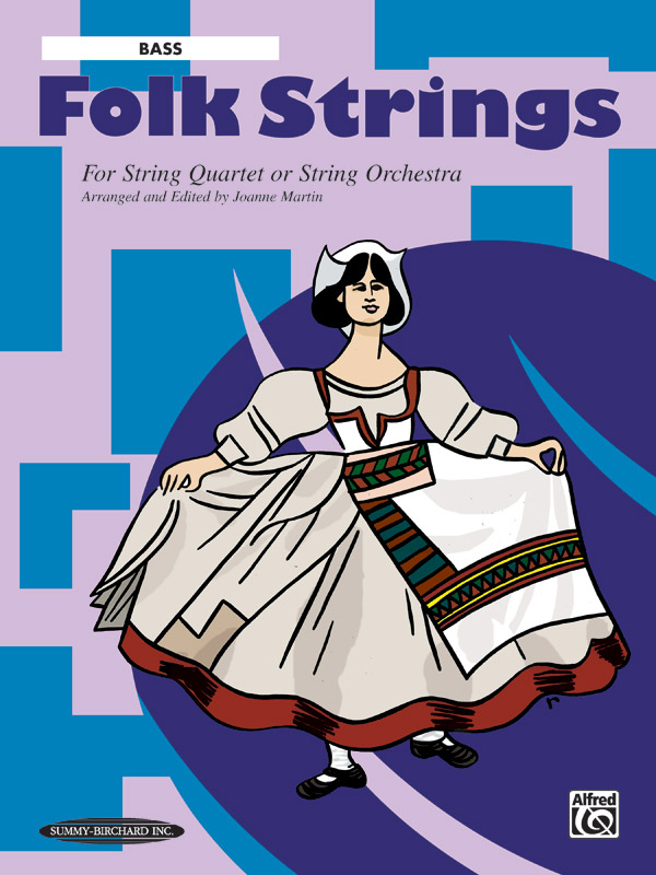 Folk Strings for String Quartet or String Orchestra Folk Strings for String Quartet or String Orchestra