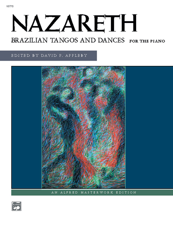 Nazareth: Brazilian Tangos and Dances Nazareth: Brazilian Tangos and Dances