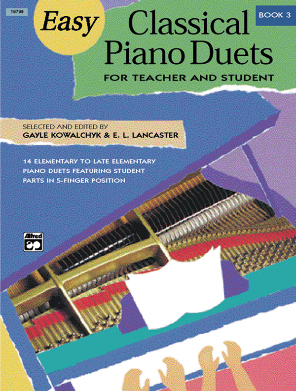 Easy Classical Piano Duets for Teacher and Student, Book 3 Easy Classical Piano Duets for Teacher and Student, Book 3