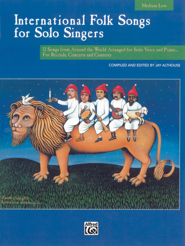 Jay Althouse : International Folk Songs for Solo Singers - Medium Low : Solo : Songbook : 038081150994  : 00-16960