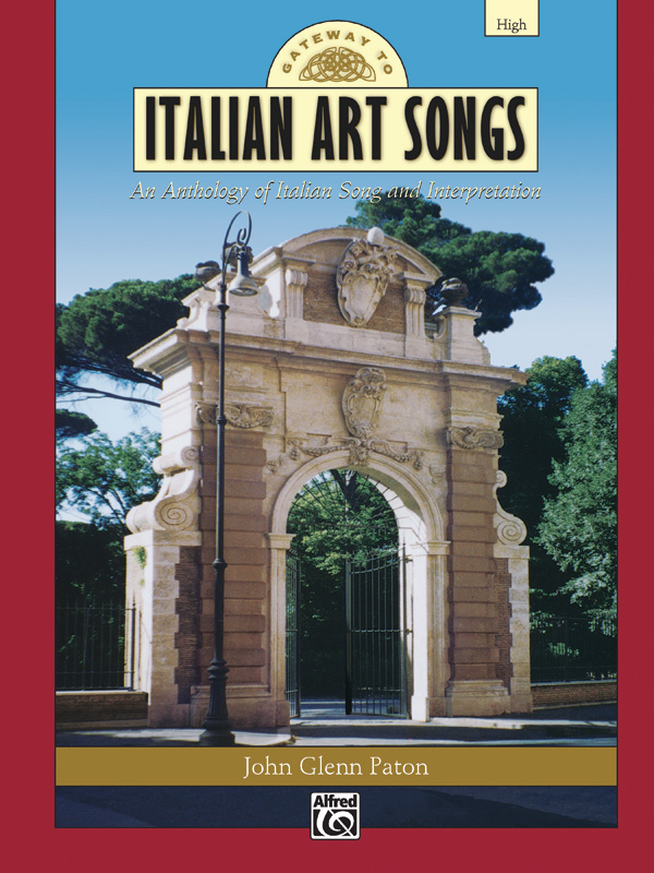John Glenn Paton : Gateway to Italian Art Songs - High Voice : Solo : Songbook : 038081155173  : 00-17619
