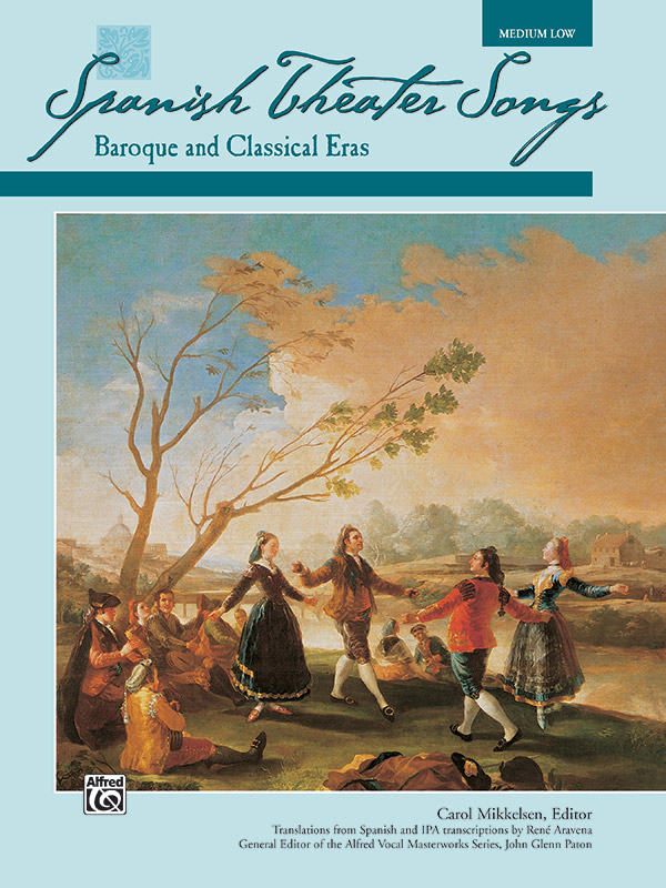 Carol Mikkelsen (Editor) : Spanish Theater Songs: Baroque and Classical Eras - Medium Low : Solo : Songbook : 038081166735  : 00-17635
