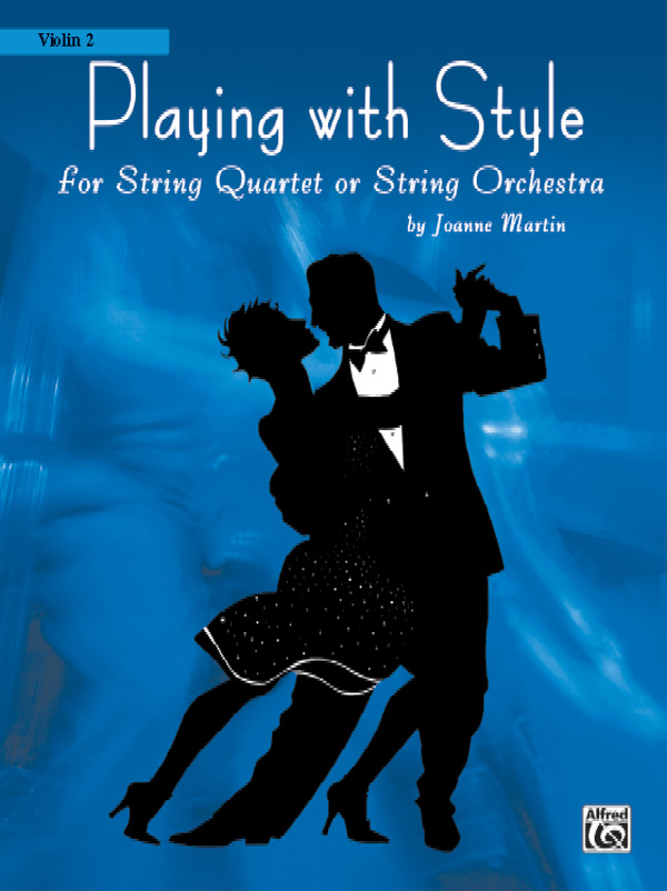 Playing with Style for String Quartet or String Orchestra