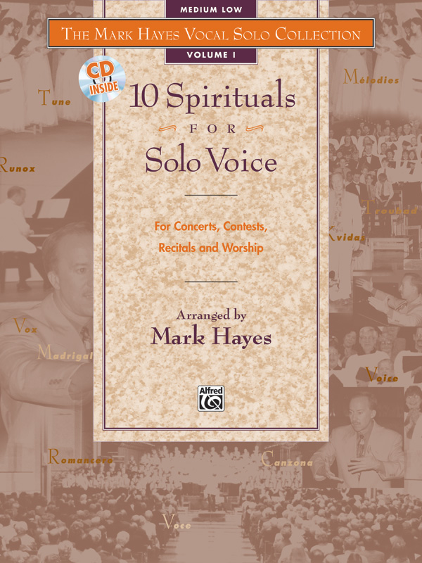 Mark Hayes : 10 Spirituals for Solo Voice - Medium Low : Solo : Songbook & CD : 038081155685  : 00-17963