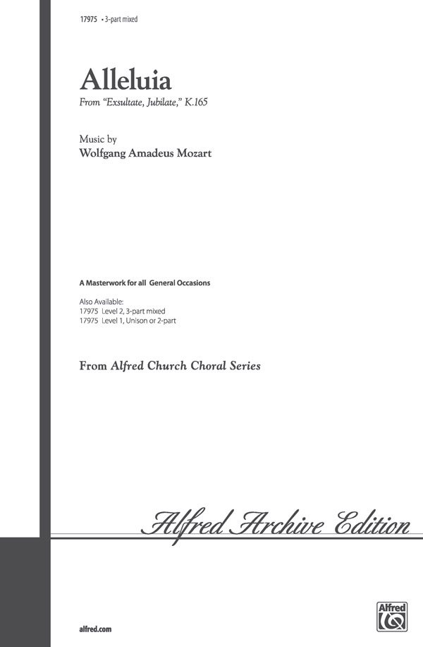 Alleluia : 3-Part Mixed : Patrick Liebergen : Wolfgang Amadeus Mozart : Sheet Music : 00-17975 : 038081155777 