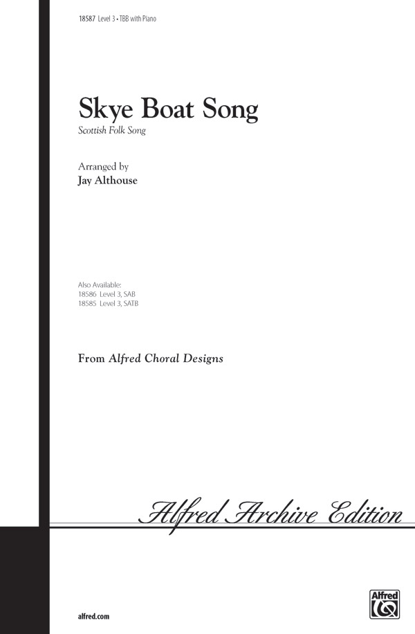 Skye Boat Song : TBB : Jay Althouse : Sheet Music : 00-18587 : 038081142265 