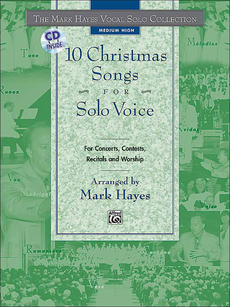 Mark Hayes : The Mark Hayes Vocal Solo Collection: 10 Christmas Songs for Solo Voice - Medium High : Solo : Songbook & CD : 038081170862  : 00-18918
