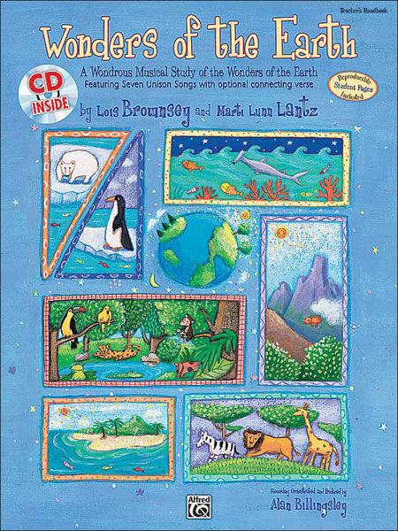 Lois Brownsey and Marti Lunn Lantz : Wonders of the Earth : Book & CD : 038081178912  : 00-19246