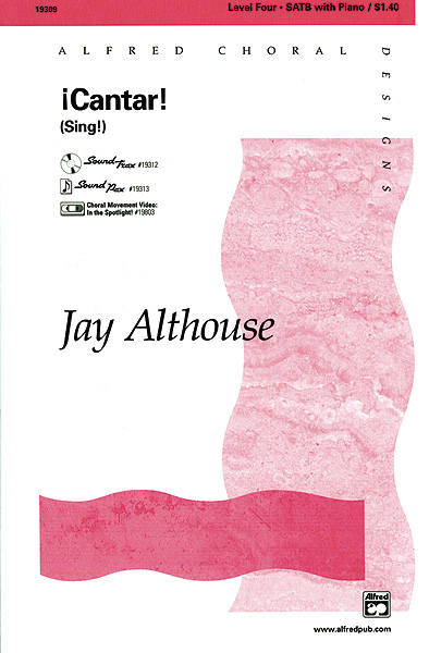 Cantar! (Sing!) : SATB : Jay Althouse : Jay Althouse : Sheet Music : 00-19309 : 038081179544 