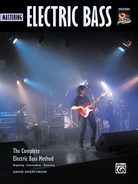 The Complete Electric Bass Method: Mastering Electric Bass