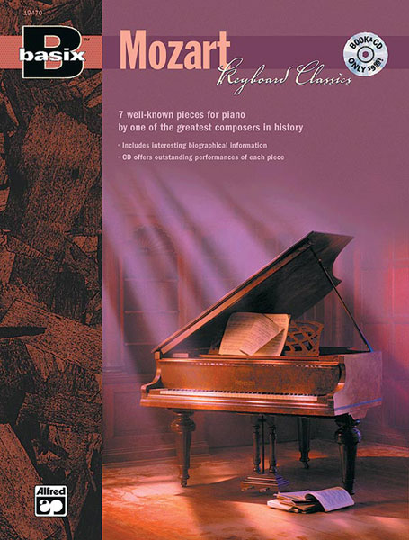 Basix®: Keyboard Classics: Mozart Basix®: Keyboard Classics: Mozart