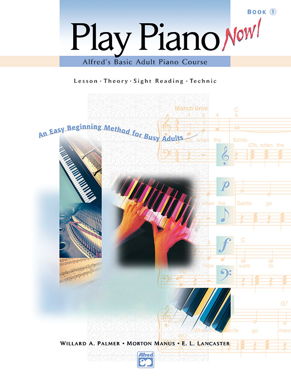 Alfred #39 s BasicPiano Course: Play Piano Now Book 1: Piano Comb Alfred #39 s BasicPiano Course: Play Piano Now Book 1: Piano Comb
