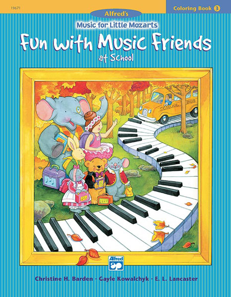 Music for Little Mozarts: Coloring Book 3 — Fun with Music Friends at School