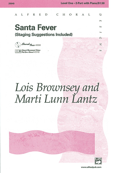 Santa Fever : 2-Part : Lois Brownsey : Lois Brownsey : Sheet Music : 00-20049 : 038081179810 