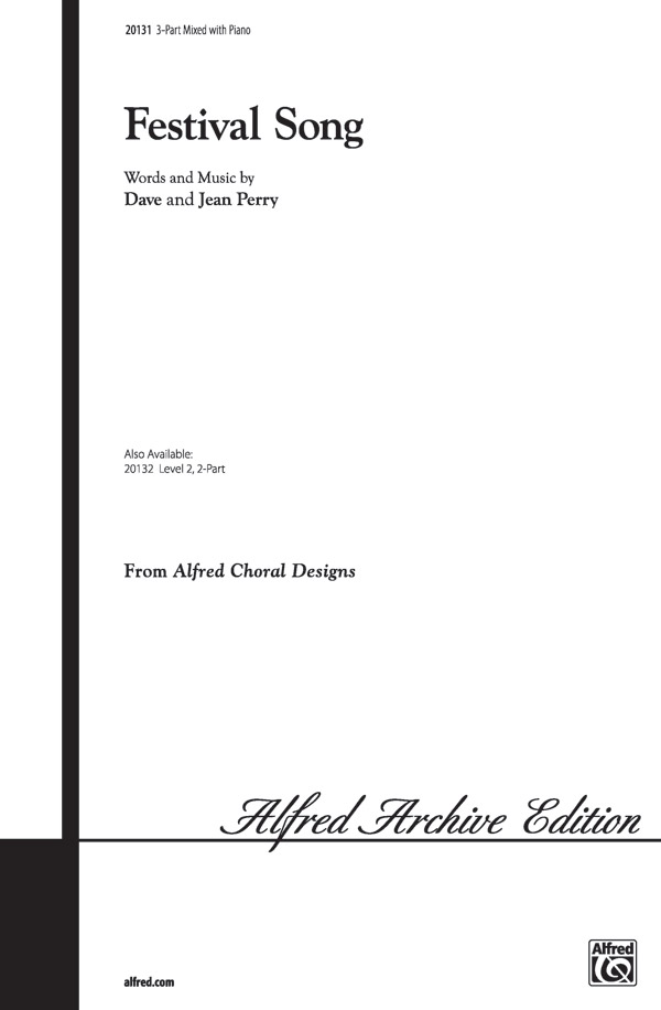 Festival Song: 3-Part Mixed Choral Octavo: Dave Perry | Alfred Music