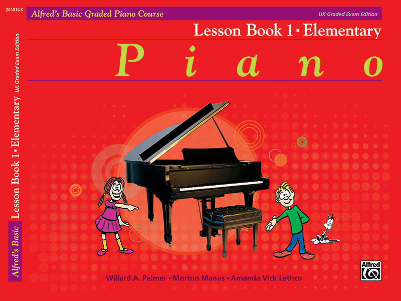 Alfred's Basic Graded Piano Course, Lesson Book 1: Elementary