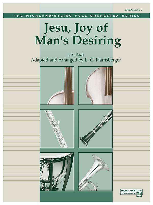 Jesu, Joy of Man’s Desiring Jesu, Joy of Man’s Desiring