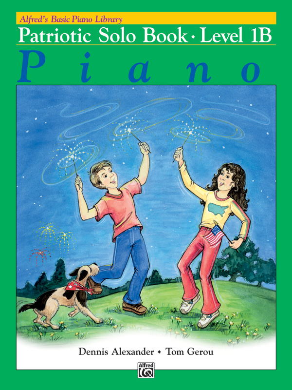 Alfred’s Basic Piano Library: Patriotic Solo Book 1B Alfred’s Basic Piano Library: Patriotic Solo Book 1B