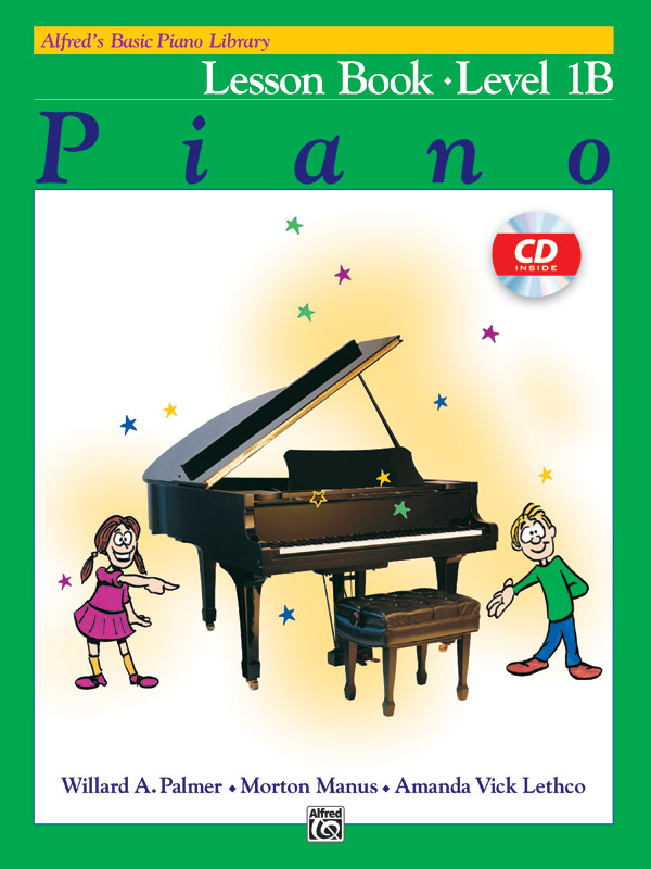 Alfred’s Basic Piano Library: Lesson Book 1B Alfred’s Basic Piano Library: Lesson Book 1B