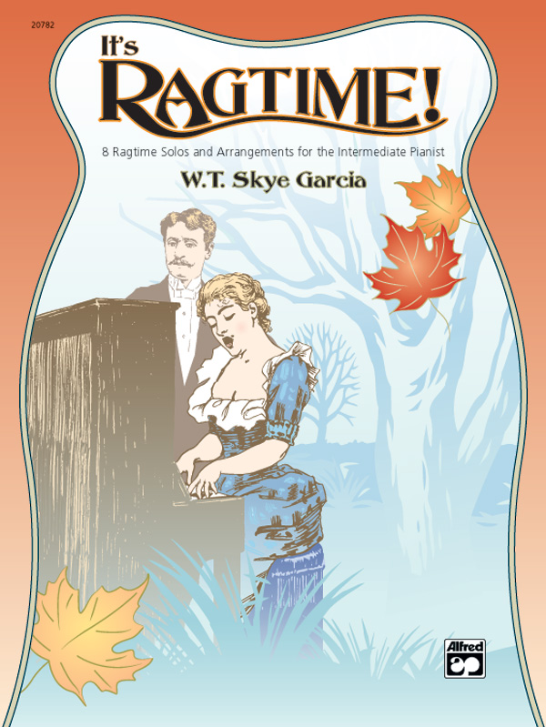 It’s Ragtime! It’s Ragtime!