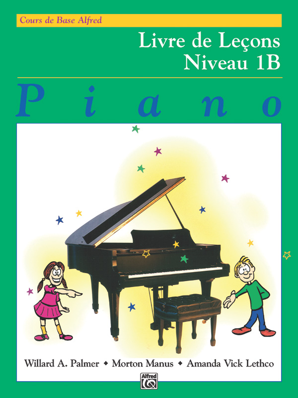 Alfred’s Basic Piano Library: French Edition Lesson Book 1B