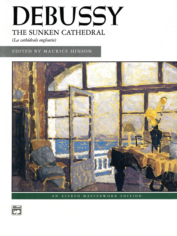 Debussy: The Sunken Cathedral Debussy: The Sunken Cathedral