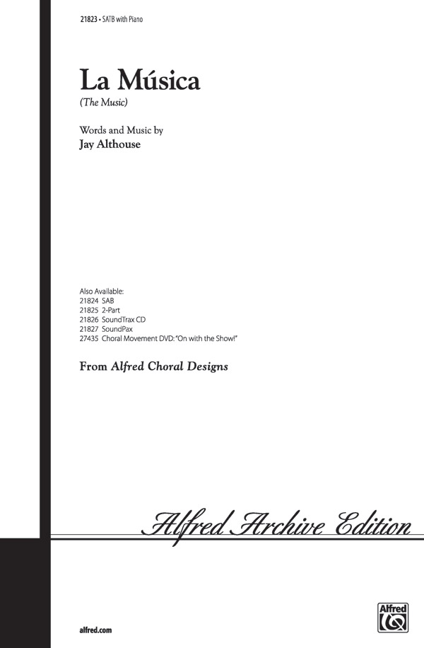 La Musica (The Music) : SATB : Jay Althouse : Jay Althouse : Sheet Music : 00-21823 : 038081212142 