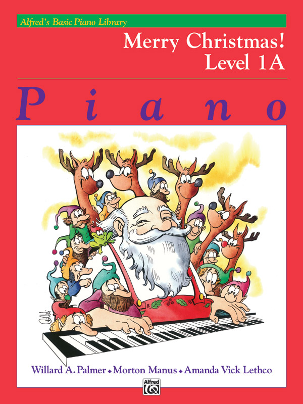 Alfred’s Basic Piano Library: Merry Christmas! Book 1A Alfred’s Basic Piano Library: Merry Christmas! Book 1A