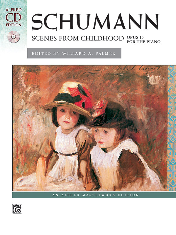 Schumann: Scenes from Childhood, Opus 15