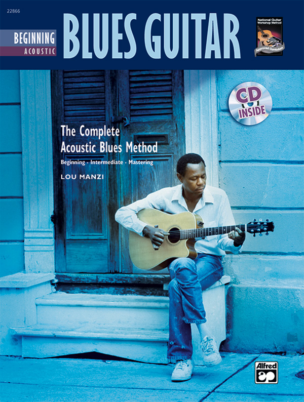 The Complete Acoustic Blues Method: Beginning Acoustic Blues Guitar