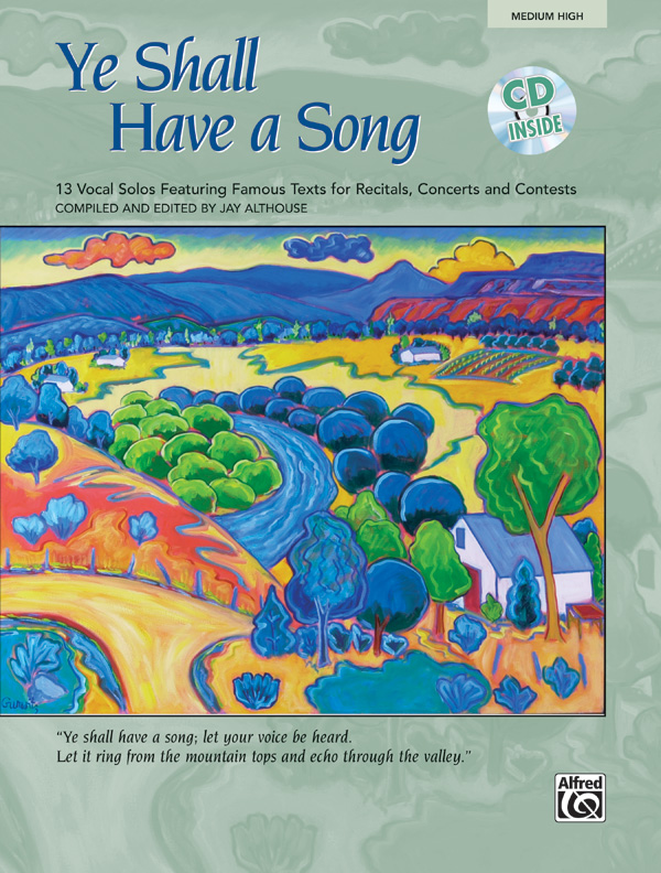 Jay Althouse : Ye Shall Have A Song - Medium High : Solo : Songbook & CD : 038081221908  : 00-23007